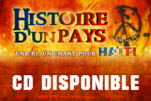HISTOIRE D'UN PAYS : UN CRI, UN CHANT POUR HAITI